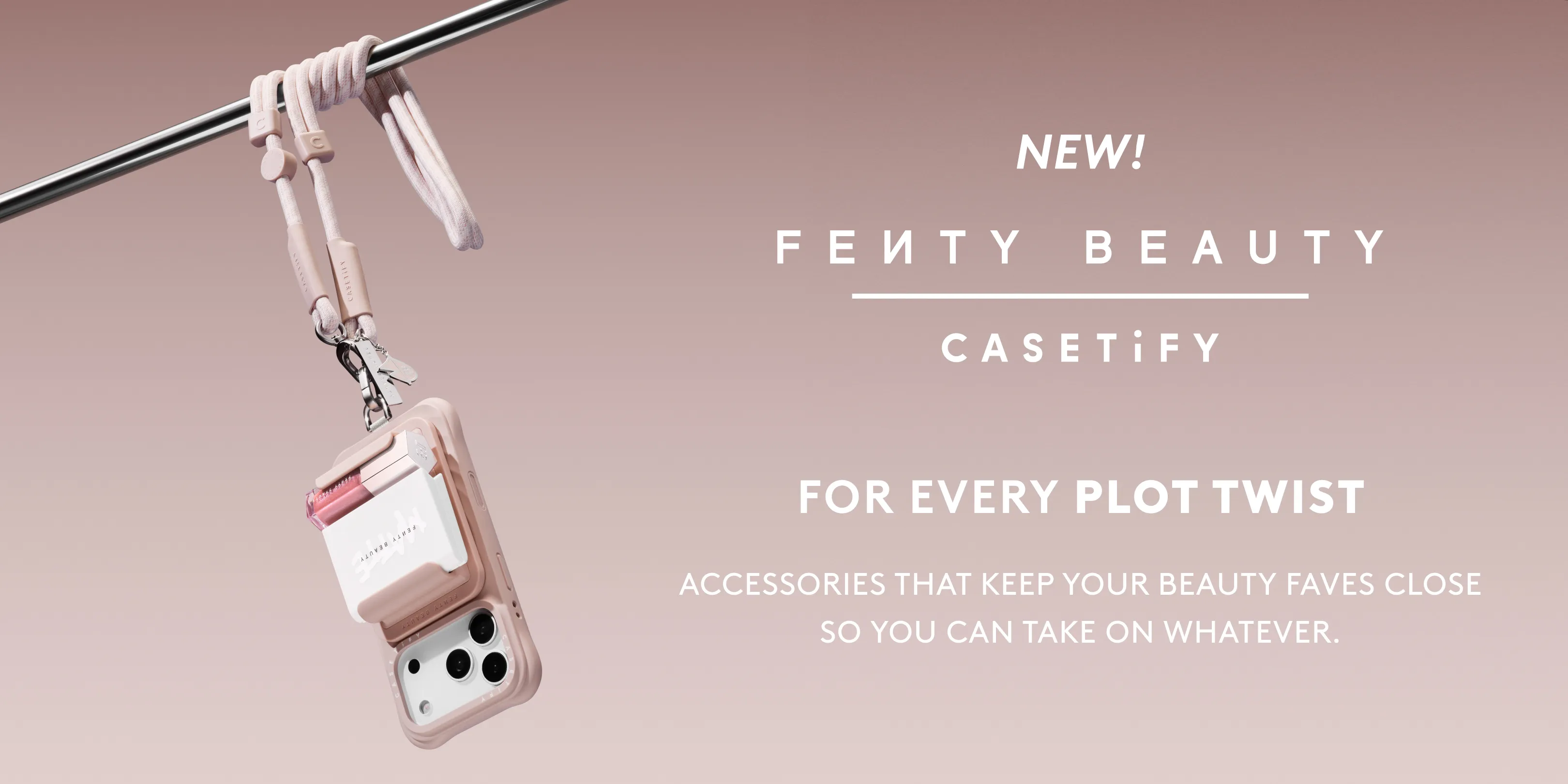 TH__Fenty_BB-1_Web_BN20261022140242_Limited-Edition-Launch|Fb-X-Casetify_2026
