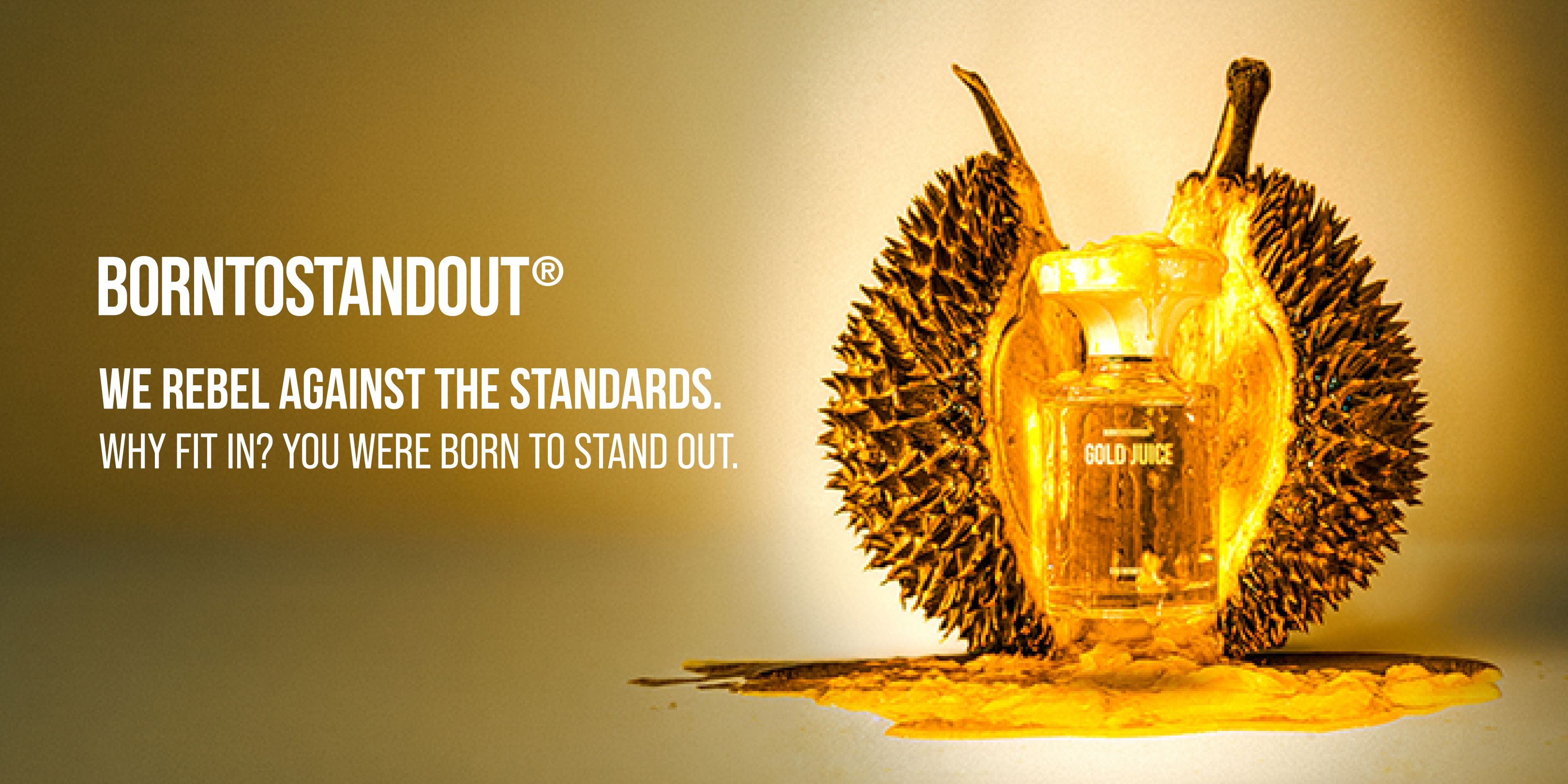 MY__Born-To-Stand-Out_BB-4_Web_BN20260823135235_Hero-Skus|Btso-Gold-Juice_2026