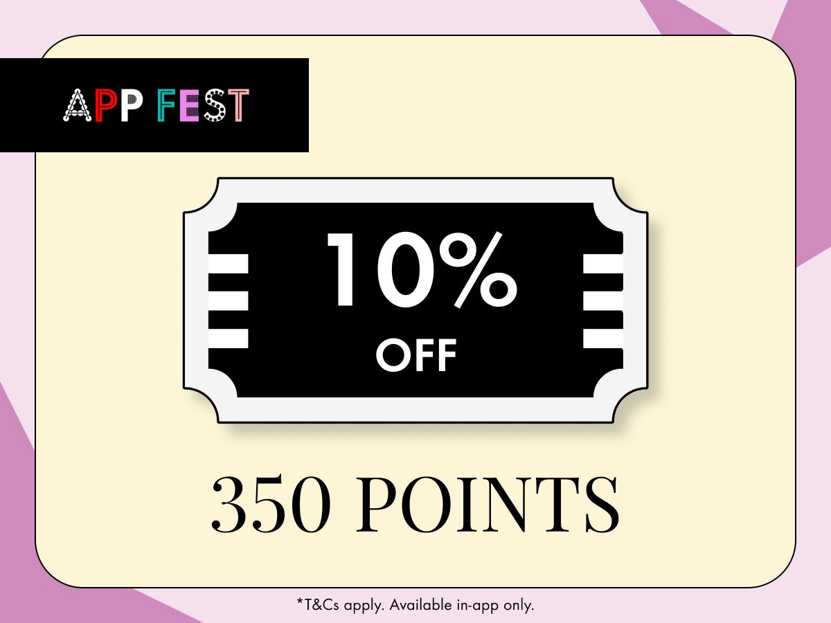 REDEEM 10% OFF WITH JUST 350 POINTS